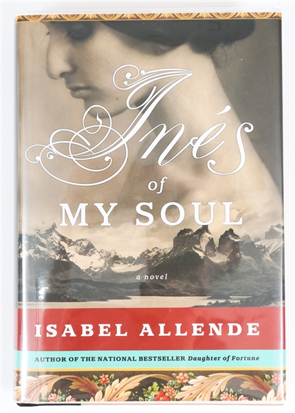 SIGNED FIRST EDITION: ALLENDE, ISABEL | Ines of My Soul. HarperCollins, 2006
