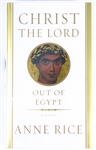 SIGNED FIRST EDITION: RICE, ANNE | Christ the Lord: Out of Egypt. Alfred A. Knopf, 2005