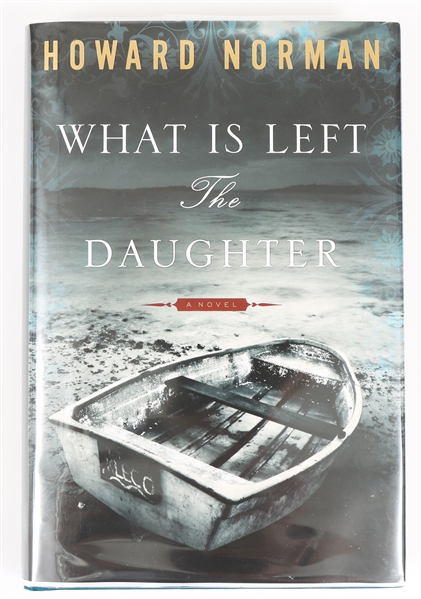 SIGNED FIRST EDITION: NORMAN, HOWARD | What is Left the Daughter. Houghton Mifflin Harcourt, 2010