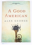 SIGNED FIRST EDITION: GEORGE, ALEX | A Good American. G.P. Putnams Sons, 2012