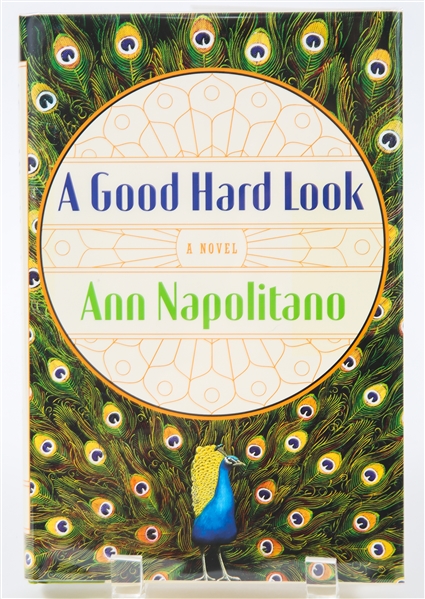 SIGNED FIRST EDITION: NAPOLITANO, ANN | A Good Hard Look. The Penguin Press, 2011