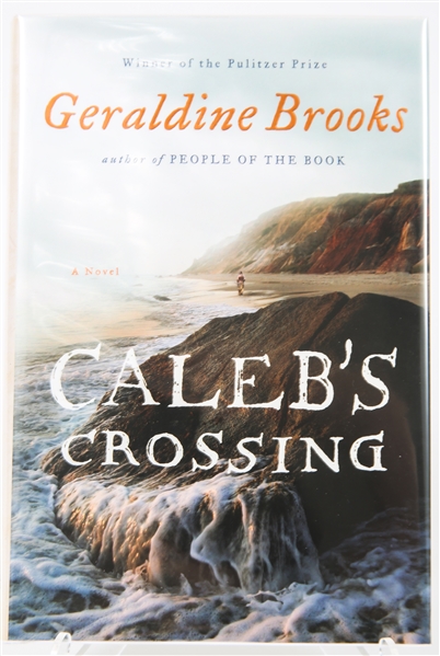 SIGNED FIRST EDITION: BROOKS, GERALDINE | Calebs Crossing. Viking, 2011