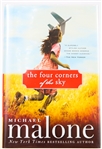 SIGNED FIRST EDITION: MALONE, MICHAEL | The Four Corners of the Sky. Sourcebooks, 2009