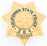 CALIFORNIA STATE POLICE CORONER BADGE NO. 384