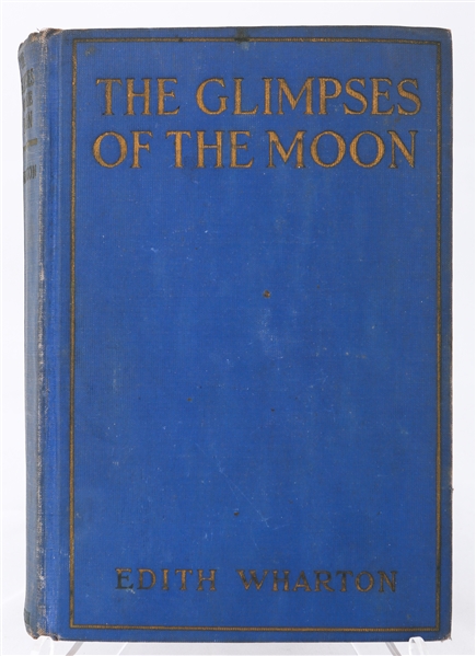 FIRST EDITION: WHARTON, EDITH | The Glimpses of the Moon. D. Appleton and Company, 1922