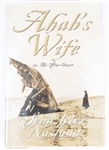 SIGNED FIRST EDITION: NASLUND, SENA JETER | Ahabs Wife, or the Star-Gazer. William Morrow and Company, Inc., 1999