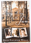 SIGNED FIRST EDITION: FAULKNER WELLS, DEAN | Every Day by the Sun. Crown, 2011