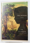 SIGNED FIRST EDITION: GAUTREAUX, TIM | The Missing. Alfred A. Knopf, 2009