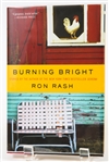 SIGNED FIRST EDITION: RASH, RON | Burning Bright. Harper Collins, 2010