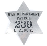 WAR DEPARTMENT PATROL L.A.P.E. BADGE NO. 239
