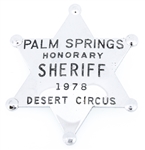 PALM SPRINGS HONORARY SHERIFF DESERT CIRCUS BADGE 1978