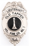 OLD TAPPEN NEW JERSEY VOL FIRE CO LIEUTENANT BADGE NO 1