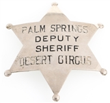 PALM SPRINGS DESERT CIRCUS DEPUTY SHERIFF BADGE