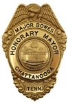 HONORARY MAYOR MAJOR BOWES CHATTANOOGA TN BADGE