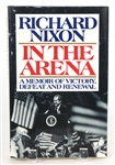 RICHARD NIXON IN THE ARENA MEMOIR SIGNED BOOK